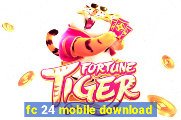 fc 24 mobile download